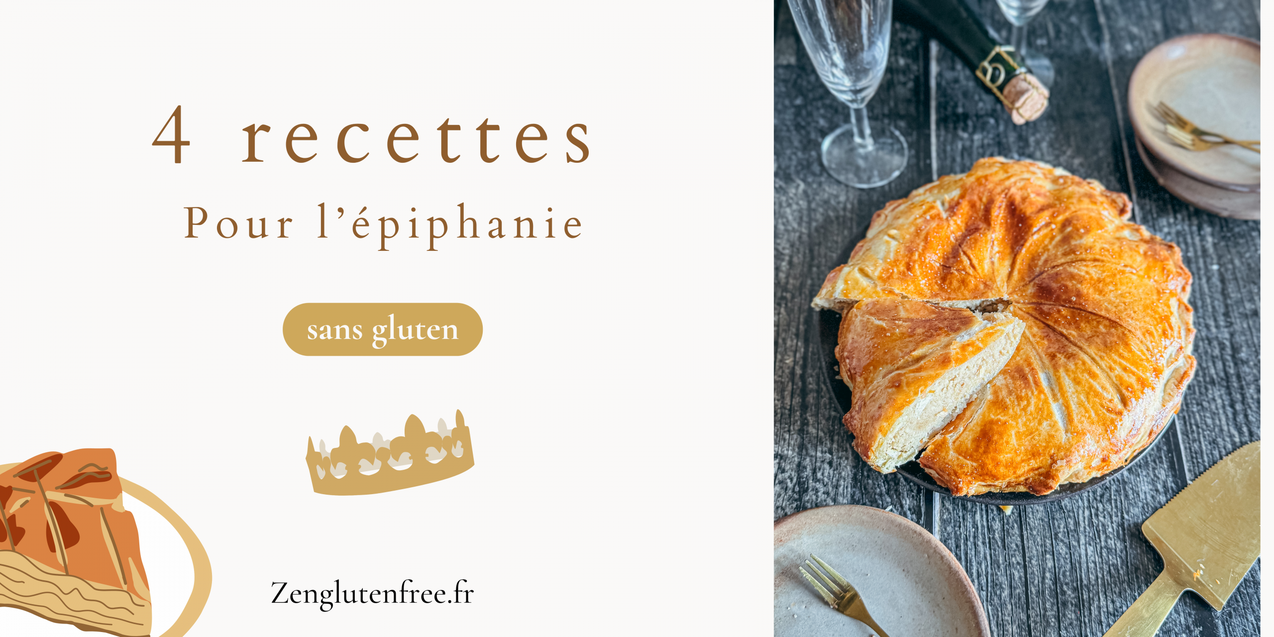 Quatre galettes des rois sans gluten disposées sur une table en bois rustique, décorées de couronnes dorées. La première est une galette traditionnelle à la frangipane avec une croûte dorée et brillante. À côté, des mini-tartelettes garnies de crème d'amande. Au premier plan, un gâteau couronne à l'ananas avec des tranches caramélisées, et enfin un élégant gâteau aux amandes saupoudré de sucre glace. L'ensemble est photographié dans une ambiance chaleureuse avec une décoration festive d'Épiphanie.